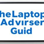 thelaptopadviser guide